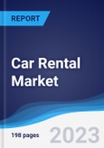 Car Rental Market Summary, Competitive Analysis and Forecast, 2018-2027- Product Image