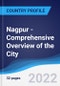 Nagpur - Comprehensive Overview of the City, PEST Analysis and Key Industries including Technology, Tourism and Hospitality, Construction and Retail - Product Thumbnail Image