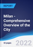 Milan - Comprehensive Overview of the City, PEST Analysis and Key Industries including Technology, Tourism and Hospitality, Construction and Retail- Product Image