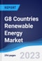 G8 Countries Renewable Energy Market Summary, Competitive Analysis and Forecast, 2018-2027 - Product Thumbnail Image