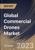 Global Commercial Drones Market Size, Share & Industry Trends Analysis Report By Product, By End-use, By Application, By Regional Outlook and Forecast, 2022 - 2028- Product Image