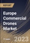 Europe Commercial Drones Market Size, Share & Industry Trends Analysis Report By Product, By End-use, By Application, By Country and Growth Forecast, 2022 - 2028 - Product Image