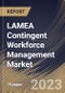 LAMEA Contingent Workforce Management Market Size, Share & Industry Trends Analysis Report By Type, By Industry, By Country and Growth Forecast, 2022 - 2028 - Product Thumbnail Image