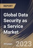 Global Data Security as a Service Market Size, Share & Industry Trends Analysis Report By Organization Size, By Type, By Vertical, By Regional Outlook and Forecast, 2022 - 2028- Product Image