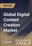 Global Digital Content Creation Market Size, Share & Industry Trends Analysis Report By Component, By Format, By Deployment, By Organization Size, By Vertical, By Regional Outlook and Forecast, 2022 - 2028- Product Image