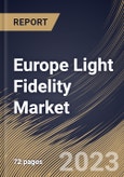 Europe Light Fidelity Market Size, Share & Industry Trends Analysis Report By Component, By End-Use, By Country and Growth Forecast, 2022 - 2028- Product Image