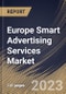 Europe Smart Advertising Services Market Size, Share & Industry Trends Analysis Report By Enterprise Size, By Type, By Platform Type, By Pricing Model, By Vertical, By Country and Growth Forecast, 2022 - 2028 - Product Image