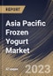 Asia Pacific Frozen Yogurt Market Size, Share & Industry Trends Analysis Report By Flavor, By Nature, By Distribution Channel, By Country and Growth Forecast, 2022 - 2028 - Product Image