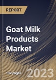 Goat Milk Products Market Size, Share & Industry Trends Analysis Report By Type, By Distribution Channel, By Regional Outlook and Forecast, 2022 - 2028- Product Image