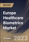 Europe Healthcare Biometrics Market Size, Share & Industry Trends Analysis Report By Technology, By End User, By Application, By Country and Growth Forecast, 2022 - 2028 - Product Thumbnail Image