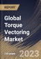 Global Torque Vectoring Market Size, Share & Industry Trends Analysis Report By Propulsion, By Vehicle Type, By Clutch Actuation Type, By Technology, By Regional Outlook and Forecast, 2022 - 2028 - Product Thumbnail Image
