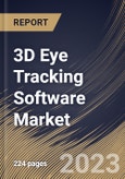 3D Eye Tracking Software Market Size, Share & Industry Trends Analysis Report By Type, By Application, By Industry, By Regional Outlook and Forecast, 2022 - 2028- Product Image