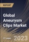 Global Aneurysm Clips Market Size, Share & Industry Trends Analysis Report By Material, By End-use, By Indication, By Regional Outlook and Forecast, 2022 - 2028 - Product Image