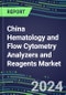 2023-2028 China Hematology and Flow Cytometry Analyzers and Reagents Market - 2023 Supplier Shares, 2023-2028 Test Volume and Sales Segment Forecasts for over 40 Individual Tests, Growth Opportunities - Product Image