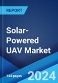 Solar-Powered UAV Market by Type, Range, Component, Mode of Operation, Application, and Region 2024-2032- Product Image