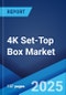 4K Set-Top Box Market by Product (Satellite, Internet Protocol Television (IPTV), Cable, Digital Terrestrial Television (DTT), Over The Top (OTT), Hybrid), Application (Residential, Commercial), and Region 2023-2028 - Product Thumbnail Image