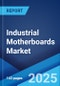 Industrial Motherboards Market by Type (ATX, Mini ITX, Micro ATX, Nano ITX), Application (Building Automation, Manufacturing, Military, Security and Surveillance, Transportation, Automotive, and Others), and Region 2024-2032 - Product Thumbnail Image