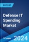 Defense IT Spending Market by Type (Services, Hardware, Software), Force (Defense Forces, Civilian Forces), Application ( IT Infrastructure, Cybersecurity, Defense Cloud Computing, Data Analytics, IT Application, Logistics and Asset Management, and Others), and Region 2023-2028 - Product Image