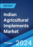 Indian Agricultural Implements Market: Industry Trends, Share, Size, Growth, Opportunity and Forecast 2023-2028- Product Image