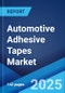 Global Automotive Adhesive Tapes Market Report by Adhesive Type, Adhesive Chemistry, Application, and Region 2024-2032 - Product Thumbnail Image