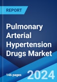 Pulmonary Arterial Hypertension Drugs Market Report by Drug Class, Route of Administration, End User, and Region 2024-2032- Product Image