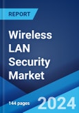 Wireless LAN Security Market by Security Type, Technology, Deployment Type, End User, and Region 2024-2032- Product Image