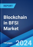 Blockchain in BFSI Market by Type, Component, Application, End User, and Region 2024-2032- Product Image