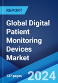 Global Digital Patient Monitoring Devices Market Report by Monitoring Type, Product, End User, and Region 2024-2032- Product Image