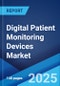 Digital Patient Monitoring Devices Market: Global Industry Trends, Share, Size, Growth, Opportunity and Forecast 2023-2028 - Product Thumbnail Image