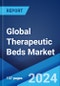 Global Therapeutic Beds Market Report by Product, Application, End User, and Region 2024-2032 - Product Image