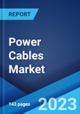 Power Cables Market: Global Industry Trends, Share, Size, Growth, Opportunity and Forecast 2023-2028- Product Image