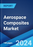 Aerospace Composites Market: Global Industry Trends, Share, Size, Growth, Opportunity and Forecast 2023-2028- Product Image