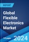 Global Flexible Electronics Market Report by Application, Circuit Structure Type, Vertical, and Region 2024-2032 - Product Thumbnail Image