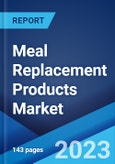 Meal Replacement Products Market: Global Industry Trends, Share, Size, Growth, Opportunity and Forecast 2023-2028- Product Image