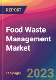 Food Waste Management Market Size, Market Share, Application Analysis, Regional Outlook, Growth Trends, Key Players, Competitive Strategies and Forecasts, 2023 to 2031- Product Image