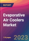 Evaporative Air Coolers Market Size, Market Share, Application Analysis, Regional Outlook, Growth Trends, Key Players, Competitive Strategies and Forecasts, 2023 to 2031- Product Image