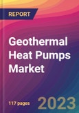 Geothermal Heat Pumps Market Size, Market Share, Application Analysis, Regional Outlook, Growth Trends, Key Players, Competitive Strategies and Forecasts, 2023 to 2031- Product Image