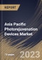 Asia Pacific Photorejuvenation Devices Market Size, Share & Industry Trends Analysis Report By Type, By Modality, By End Users, By Country and Growth Forecast, 2022 - 2028 - Product Thumbnail Image