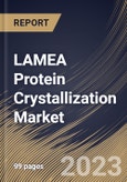 LAMEA Protein Crystallization Market Size, Share & Industry Trends Analysis Report By End User, By Technology, By Product, By Country and Growth Forecast, 2022 - 2028- Product Image