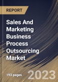 Sales And Marketing Business Process Outsourcing Market Size, Share & Industry Trends Analysis Report By End-use, By Service Type, By Regional Outlook and Forecast, 2022 - 2028- Product Image