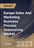 Europe Sales And Marketing Business Process Outsourcing Market Size, Share & Industry Trends Analysis Report By End-use, By Service Type, By Country and Growth Forecast, 2022 - 2028- Product Image