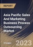 Asia Pacific Sales And Marketing Business Process Outsourcing Market Size, Share & Industry Trends Analysis Report By End-use, By Service Type, By Country and Growth Forecast, 2022 - 2028- Product Image