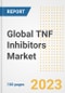 Global TNF Inhibitors Market Size, Trends, Growth Opportunities, Market Share, Outlook by Types, Applications, Countries, and Companies to 2030 - Product Image