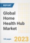 Global Home Health Hub Market Size, Trends, Growth Opportunities, Market Share, Outlook by Types, Applications, Countries, and Companies to 2030 - Product Image