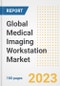 Global Medical Imaging Workstation Market Size, Trends, Growth Opportunities, Market Share, Outlook by Types, Applications, Countries, and Companies to 2030 - Product Image