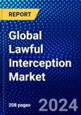 Global Lawful Interception Market (2023-2028) by Component, End-User, and Geography, Competitive Analysis, Impact of Covid-19, Impact of Economic Slowdown & Impending Recession with Ansoff Analysis- Product Image
