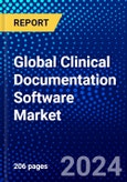 Global Clinical Documentation Software Market (2023-2028) Competitive Analysis, Impact of Economic Slowdown & Impending Recession, Ansoff Analysis- Product Image