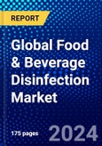 Global Food & Beverage Disinfection Market (2023-2028) Competitive Analysis, Impact of Economic Slowdown & Impending Recession, Ansoff Analysis- Product Image