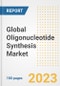 Global Oligonucleotide Synthesis Market Size, Trends, Growth Opportunities, Market Share, Outlook by Types, Applications, Countries, and Companies to 2030 - Product Image