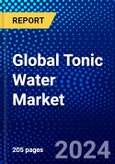 Global Tonic Water Market (2023-2028) Competitive Analysis, Impact of Economic Slowdown & Impending Recession, Ansoff Analysis- Product Image